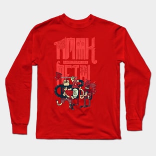 Amok & Totally Metal Long Sleeve T-Shirt